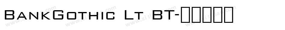 BankGothic Lt BT字体转换